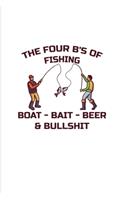 The Four B's Of Fishing Boat Bait Beer Bullshit: Fishing Trip 2020 Planner - Weekly & Monthly Pocket Calendar - 6x9 Softcover Organizer - For Fisherman & Angler Fans