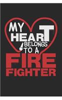 My Heart Belongs To A Firefighter