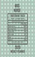 MDS Nurse Nutritional Facts Weekly Planner 2020