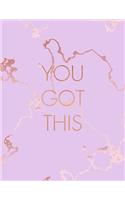 You Got This