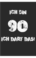 Ich Bin 90 Ich Darf Das!