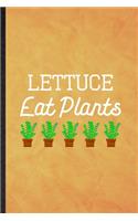 Lettuce Eat Plants