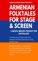 Armenian Folktales for Stage & Screen