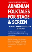 Armenian Folktales for Stage & Screen