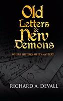 Old Letters & New Demons