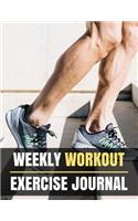 Weekly Workout Exercise Journal: Walking Step Design Weekly Workout Exercise Journal book for women With Calendar 2018-2019 Weekly Workout Planner, Workout Goal, Workout Journal Not(5 Workout Workbook Training Journal)
