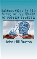 Introduction to the Study of the Works of Jeremy Bentham