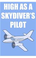 High as a Skydiver's Pilot