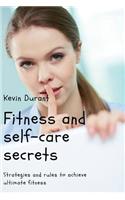 Fitness and self-care secrets