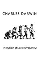 The Origin of Species Volume 2