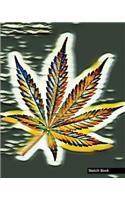Sketch Book: Abstract Art, Marijuana Leaf, 8" x 10" - Drawing Sketch Pad, Unlruled Notebook, Drawing Paper -[Sketch book]
