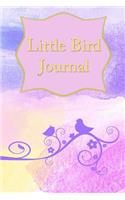 Little Bird Journal: (Mirage)