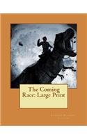The Coming Race: Large Print