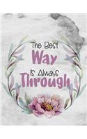 The Best Way Is Always Through