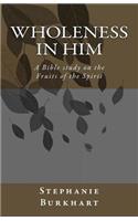 Wholeness in Him