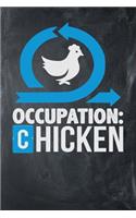 Occupation: Chicken: Chalkboard, Blue & White Design, Blank College Ruled Line Paper Journal Notebook for Project Managers and Their Families. (Agile and Scrum 