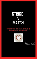 Strike a Match