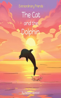 Cat and the Dolphin
