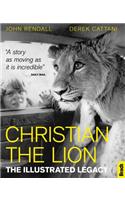 Christian The Lion: The Illustrated Legacy