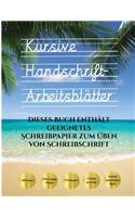 Kursive Handschrift-Arbeitsblätter: 100 leere Übungsblätter für Schreibschrift. Dieses Buch enthält geeignetes Schreibpapier zum Üben von Schreibschrift(1 Kursive Handschrift-Arbeitsblätter)
