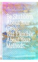 Be Stubborn About Your Goals: Stylish Sketch Paper Journal For Girls Women 6x9 - Blank Drawing, Sketching, Doodling Paper Composition Notebook - Inspirational Saying - Blush Pink