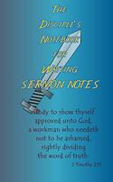The Disciple's Notebook For Writing Sermon Notes