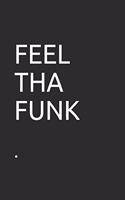 Feel Tha Funk