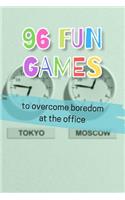 96 Fun Games to Overcome Boredom at the Office