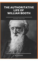 George Railton the Authoritative Life of William Booth {rp Edition}
