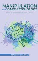 Manipulation and Dark Psychology