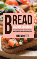 Bread Machine Cookbook