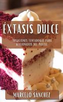 Éxtasis Dulce