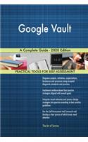 Google Vault A Complete Guide - 2020 Edition