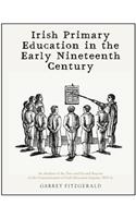 Irish Primary Education in the Early Nineteenth Century
