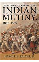 The Raugh Bibliography of the Indian Mutiny, 1857-1859