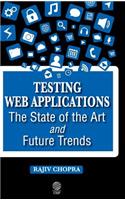 Testing Web Applications: The State of the Art and Future Trends