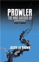 Prowler, the Mad Gasser of Mattoon