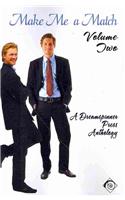 Make Me a Match Vol. 2: (English)