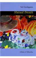 Mutual Breath: A Book of Villanelles