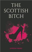 Scottish Bitch