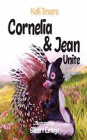 Cornelia and Jean Unite