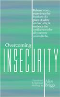 Overcoming Insecurity