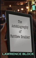 Autobiography of Matthew Scudder