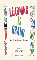 Learning Is Grand