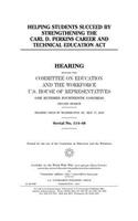 Helping students succeed by strengthening the Carl D. Perkins Career and Technical Education Act