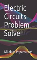 Electric Circuits Problem Solver