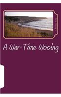 A War-Time Wooing