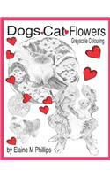 Dogs Cat Flowers Greyscale Colouring