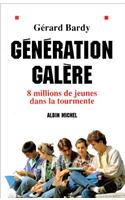 Generation Galere