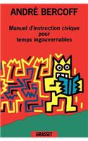 Manuel d'instruction civique pour temps ingouvernables